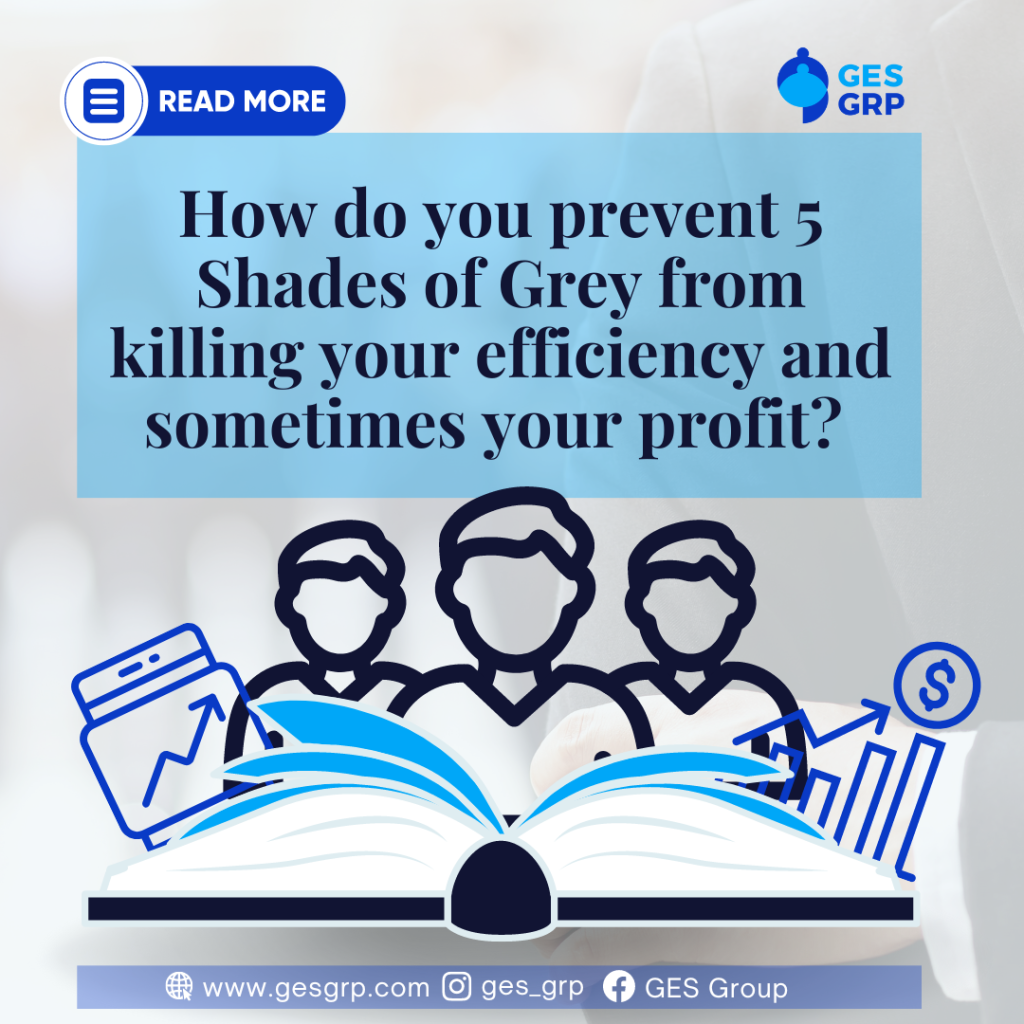 How do you prevent 5 Shades of Grey from killing your efficiency and sometimes your profit?
